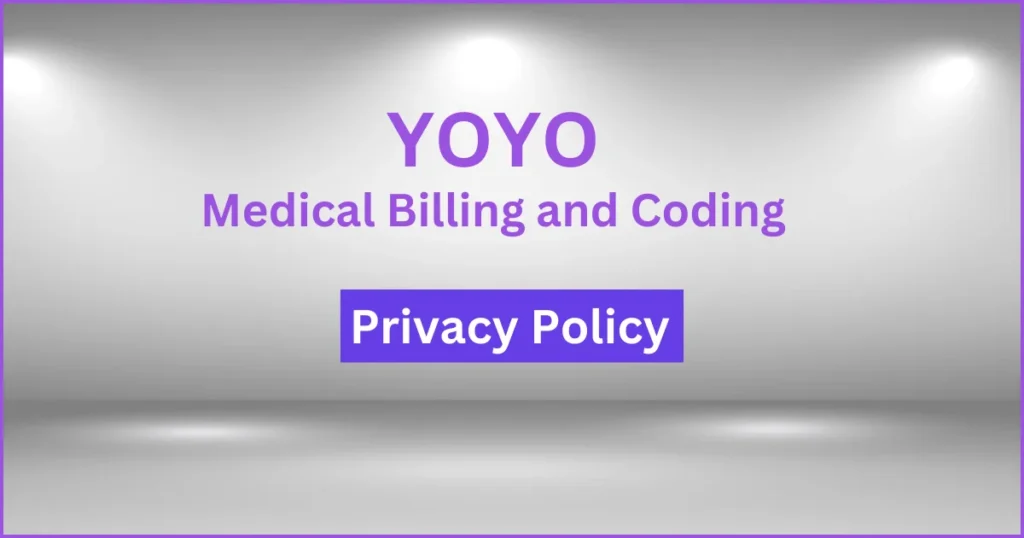 Yoyo Medical Billing and Coding's Privacy Policy