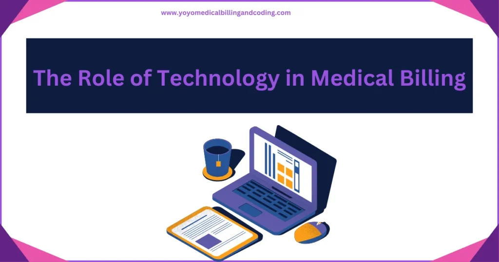 The Role of Technology in Medical Billing