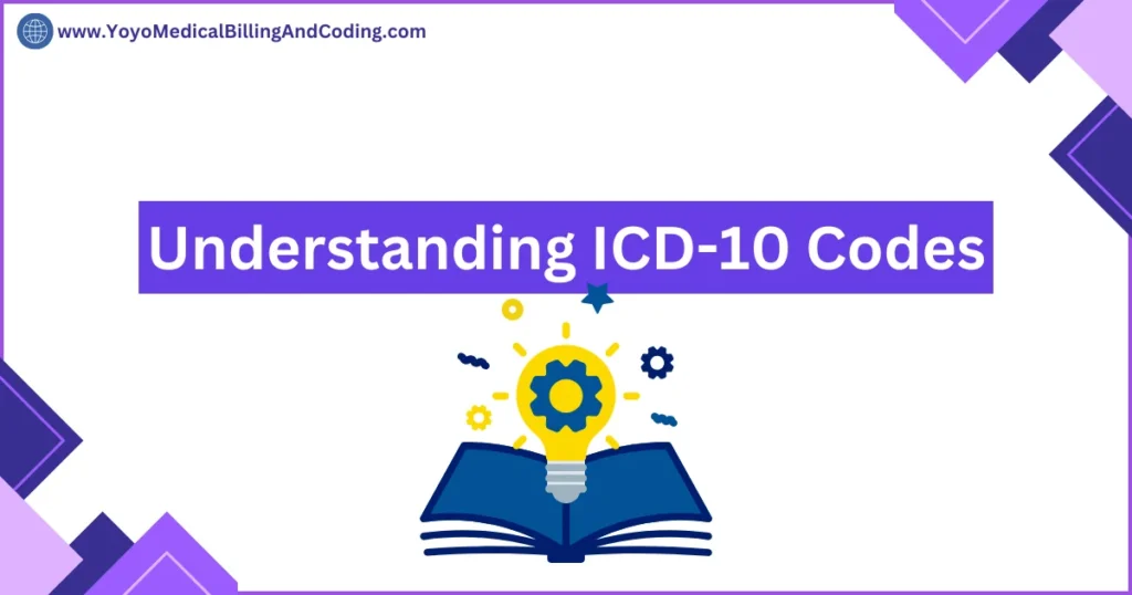 Understanding ICD-10 Codes